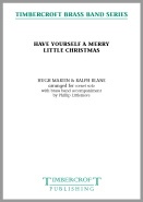 HAVE YOURSELF A MERRY LITTLE CHRISTMAS - Parts & Score, SOLOS - B♭. Cornet & Band, Christmas Music
