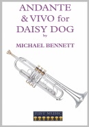 ANDANTE and VIVO for DAISY DOG - Parts & Score, SOLOS - B♭. Cornet/Trumpet with Piano, Michael Bennett Collection