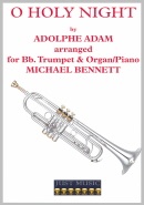 O HOLY NIGHT - Bb.Trumpet & Organ/Piano, SOLOS - B♭. Cornet/Trumpet with Piano, Michael Bennett Collection