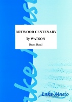 BOTWOOD CENTENARY - Parts & Score