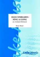 OLD COMRADES SING A LONG - Parts & Score, Music from the First World War