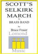 SCOTT'S SELKIRK - March - Parts & Score, Music of BRUCE FRASER, MARCHES