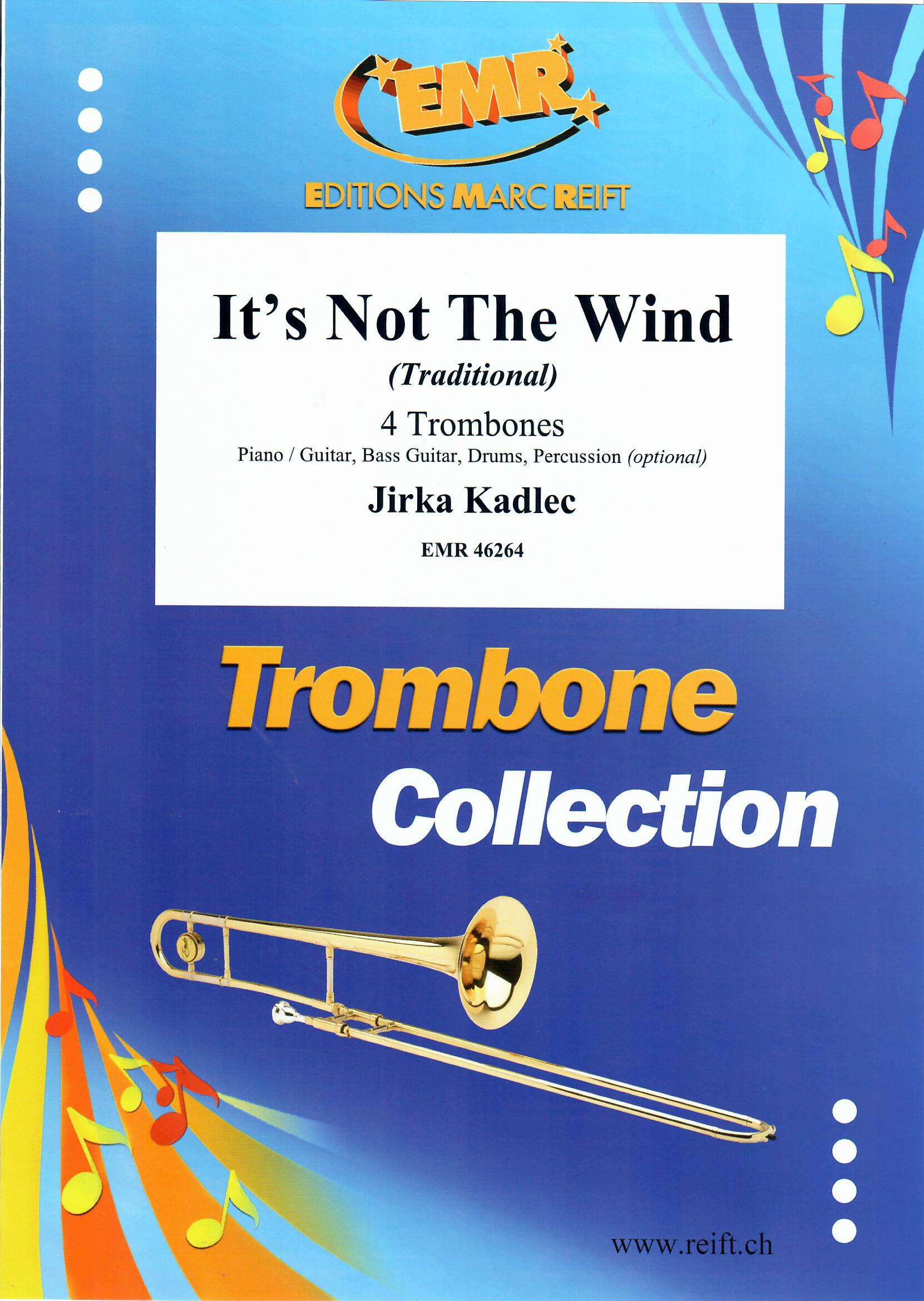 IT'S NOT THE WIND - Trombone Quartet