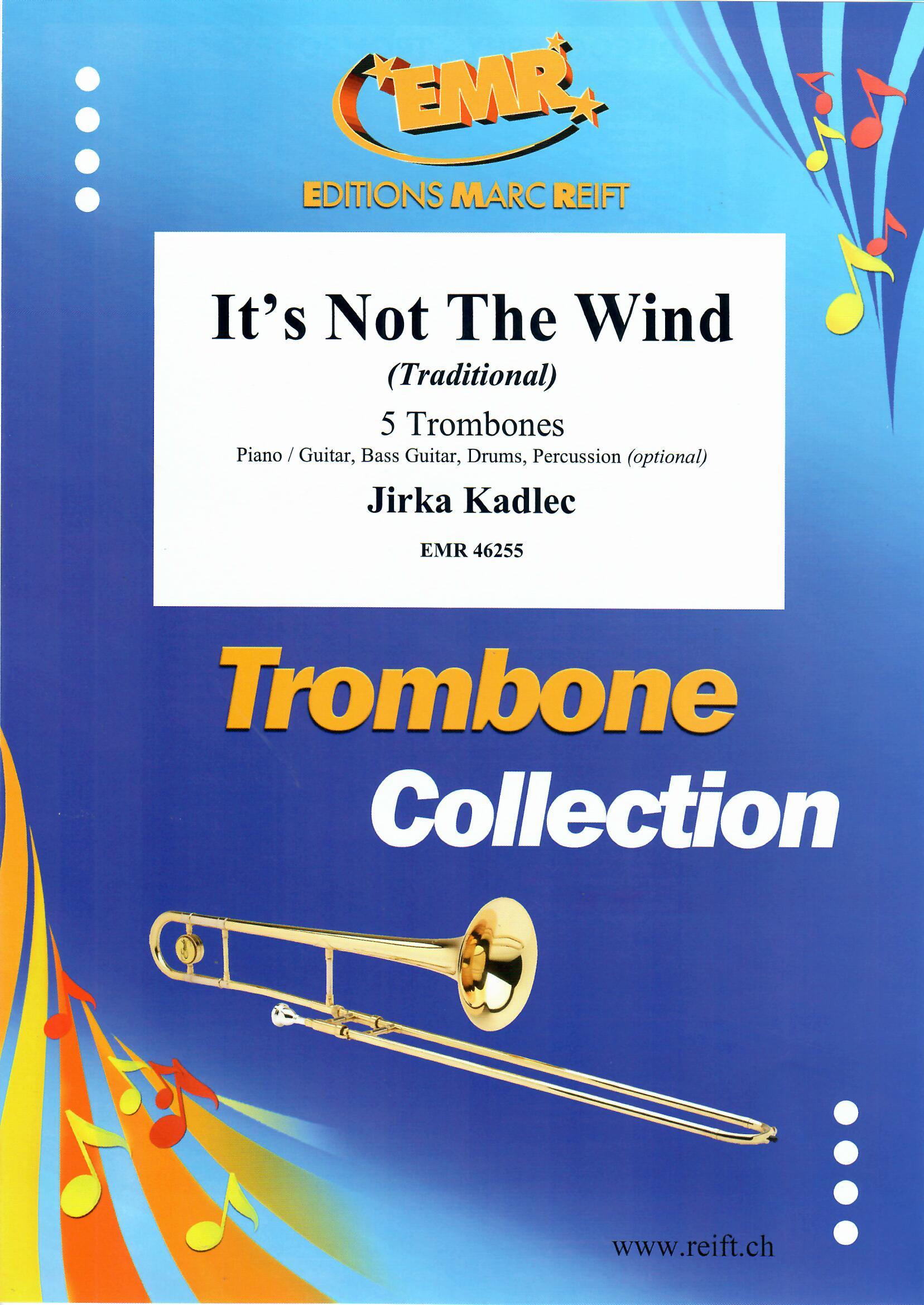 IT'S NOT THE WIND - Trombone Quintet