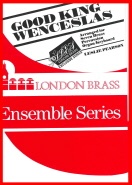 GOOD KING WENCESLAS - Ten Part Brass - Parts & Score, SUMMER 2020 SALE TITLES, London Brass Series
