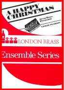 HAPPY CHRISTMAS - Seven Part Brass - Parts & Score, London Brass Series