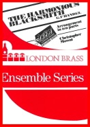 HARMONIOUS BLACKSMITH - Ten Part Brass- Parts & Score, London Brass Series, SUMMER 2020 SALE TITLES