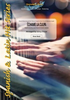 ECHAME LA CULPA - Parts & Score, NEW & RECENT Publications, LIGHT CONCERT MUSIC