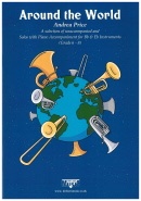 AROUND the WORLD - Bb. & Eb. Solos with Pno. Accomp, NEW & RECENT Publications