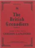 BRITISH GRENADIERS, The - Parts & Score, MARCHES