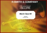 MARCH OPUS 99 - Parts & Score