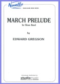 MARCH PRELUDE - Parts & Score