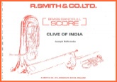 CLIVE OF INDIA - Parts & Score, TEST PIECES (Major Works)
