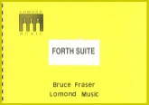 FORTH SUITE - Parts & Score, TEST PIECES (Major Works), Music of BRUCE FRASER