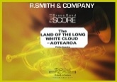 LAND OF THE LONG WHITE CLOUD, The - Parts & Score, TEST PIECES (Major Works)