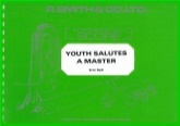 YOUTH SALUTES A MASTER - Parts & Score, TEST PIECES (Major Works)