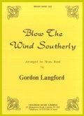 BLOW THE WIND SOUTHERLY - Parts & Score, LIGHT CONCERT MUSIC