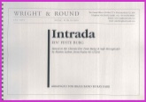 INTRADA : Ein'Feste Burg - Parts & Score, LIGHT CONCERT MUSIC
