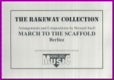 MARCH TO THE SCAFFOLD - Parts & Score, LIGHT CONCERT MUSIC, Howard Snell Music