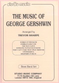 MUSIC OF GEORGE GERSHWIN, THE - Parts & Score, LIGHT CONCERT MUSIC