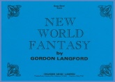 NEW WORLD FANTASY - Parts & Score, LIGHT CONCERT MUSIC