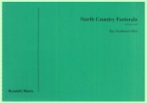 NORTH COUNTRY PASTORALE - Parts & Score, LIGHT CONCERT MUSIC