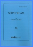 SLIPSTREAM - Parts & Short Score