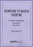SOMEONE TO WATCH OVER ME - Parts & Score, LIGHT CONCERT MUSIC