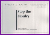 STOP THE CAVALRY - Parts & Score, LIGHT CONCERT MUSIC