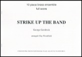 STRIKE UP THE BAND - Parts & Score, LIGHT CONCERT MUSIC