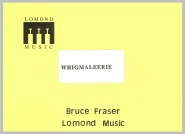 WHIGMALEERIE - Parts & Score, LIGHT CONCERT MUSIC