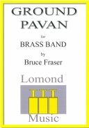 GROUND PAVANE - Parts & Score, Beginner/Youth Band, Music of BRUCE FRASER