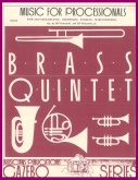 MUSIC FOR PROCESSIONALS - Parts & Score, Quintets