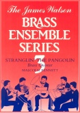 JW No. 3 STRANGLIN' THE PANGOLIN - Parts & Score, James Watson Brass