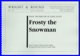 FROSTY THE SNOWMAN (Bass Trombone) - Parts & Score, SOLOS for Bass Trombone