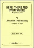 HERE THERE and  EVERYWHERE - Flugel & Band Parts, SOLOS - FLUGEL HORN