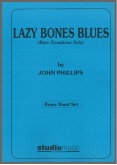 LAZY BONES BLUES - Bass Trombone Solo - Parts & Score, SOLOS for Bass Trombone