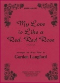 MY LOVE IS LIKE A RED RED ROSE  - Parts & Score
