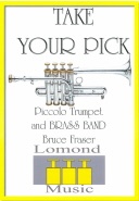 TAKE YOUR PICK - Piccolo Trumpet & Band Parts & Score