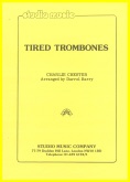 TIRED TROMBONES - Parts & Score, Trios