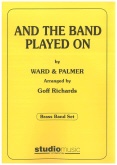 AND THE BAND PLAYED ON - Parts & Score