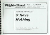 I HAVE NOTHING - Parts & Score