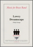 LOWRY DREAMSCAPE - Parts & Score, LIGHT CONCERT MUSIC, SUMMER 2020 SALE TITLES