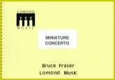 MINIATURE CONCERTO - Parts & Score, Beginner/Youth Band, Music of BRUCE FRASER