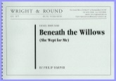 BENEATH the WILLOWS - Flugel Solo - Parts & Score