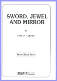 SWORD, JEWEL & MIRROR - Parts & Score, TEST PIECES (Major Works)