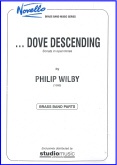 DOVE DESCENDING, The - Parts & Score, TEST PIECES (Major Works)