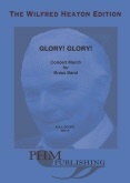 GLORY, GLORY ( Concert March ) - Parts & Score, MARCHES, WILFRED HEATON EDITION