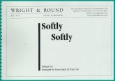 SOFTLY, SOFTLY - Parts & Score, LIGHT CONCERT MUSIC