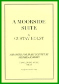 MOORSIDE SUITE - Brass Quintet - Parts & Score